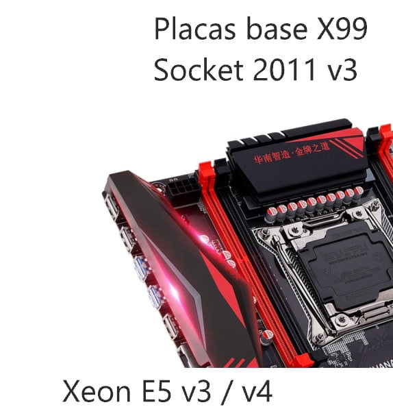 Comprar Placa Base X99. Las mejores placas base Chinas X99