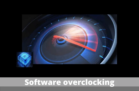 Software overclocking