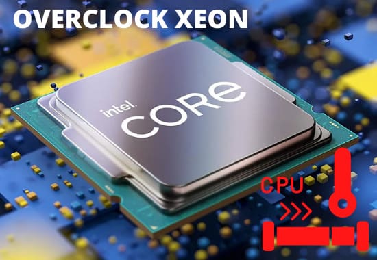 OVERCLOCK xeon